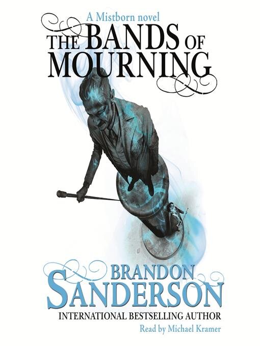 Title details for The Bands of Mourning by Brandon Sanderson - Available